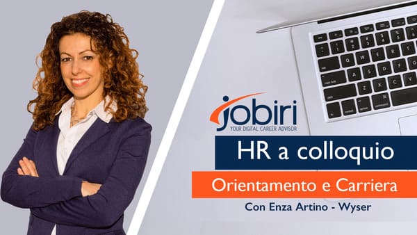 #HRaColloquio: i consigli di Wyser su consulenza di carriera e networking - Jobiri