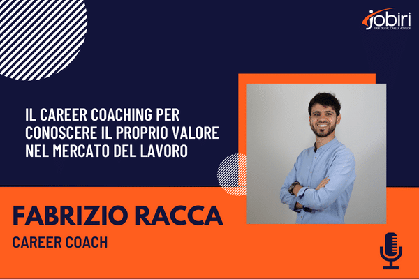 Come un career coach può dare una svolta alla tua carriera? L’intervista al coach Fabrizio Racca - Jobiri